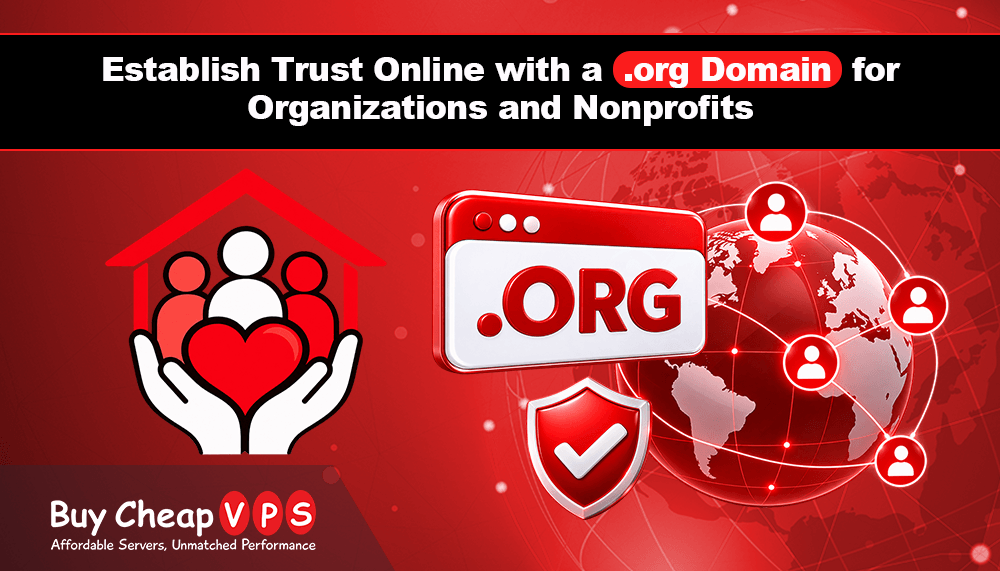 Establish Trust Online with a .org Domain for Organizations and Nonprofits